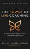 The Power of Life Coaching Abridged Edition: A Model for Ethical Business and Leadership Development