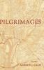 Pilgrimages: Poems