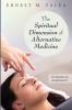 The Spiritual Dimension of Alternative Medicine: A Christian Assessment