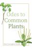 Odes to Common Plants