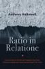 Ratio in Relatione: The Function of Structural Paradigms and Their Influence on Rational Choice and the Search for Truth