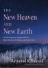 The New Heaven and New Earth: An Interdisciplinary Comparison Between Jürgen Moltmann Karl Rahner and Gregory Beale