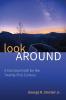 Look Around: A Christian Faith for the Twenty-First Century