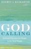 God Calling: Spiritual Direction for People in the Real World