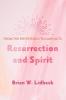 Resurrection and Spirit: From the Pentateuch to Luke-Acts