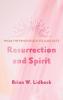 Resurrection and Spirit: From the Pentateuch to Luke-Acts