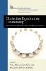 Christian Egalitarian Leadership: Empowering the Whole Church According to the Scriptures (House of Prisca and Aquila)