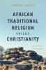 African Traditional Religion versus Christianity: Some Semiotic Observations