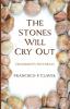 The Stones Will Cry Out: Grassroots Pastorals