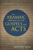 An Aramaic Approach to the Gospels and Acts 3rd Edition