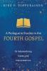 A Prologue to Studies in the Fourth Gospel: Its Independency Issues and Interpretations