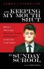 On Keeping My Mouth Shut in Sunday School: Being a Very Long Alternative Sunday School Lesson to the One I Just Heard