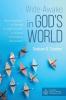 Wide-Awake in God's World: Bible Engagement for Teenage Spiritual Formation in a Culture of Expressive Individualism (Australian College of Theology Monograph)