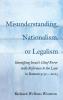 Misunderstanding Nationalism or Legalism: Identifying Israel's Chief Error with Reference to the Law in Romans 9:30--10:13