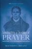 Constructing a Theology of Prayer: Andrew Fuller's (1754-1815) Belief and Practice of Prayer (Monographs in Baptist History)