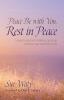 Peace Be with You Rest in Peace: Using Scripture to Address Spiritual Distress Near the End of Life