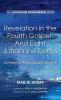 Revelation in the Fourth Gospel: And Eight Johannine Essays: 9 (Johannine Monograph)