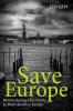 Save Europe: Reintroducing Christianity to Post-Christian Europe