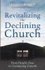 Revitalizing the Declining Church: From Death's Door to Community Growth