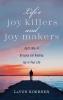 Life's Joy Killers and Joy Makers: God's Way of Bringing and Keeping Joy in Your Life