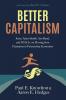 Better Capitalism: Jesus Adam Smith Ayn Rand and MLK Jr. on Moving from Plantation to Partnership Economics