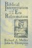 Biblical Interpretation in the Era of the Reformation: Essays Presented to David C. Steinmetz in Honor of His Sixtieth Birthday