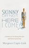 Skinny or Not Here I Come: A Memoir of an Eating Disorder and Recovery Journey