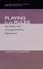 Playing by the Rules: How Women Lead in Evangelical Mission Organizations: 52 (American Society of Missiology Monograph)