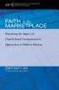 Faith in the Marketplace: Measuring the Impact of Church Based Entrepreneurial Approaches to Holistic Mission: 53 (American Society of Missiology Monograph)