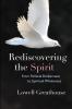 Rediscovering the Spirit: From Political Brokenness to Spiritual Wholeness