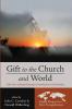 Gift to the Church and World: Fifty Years of Joseph Ratzinger's Introduction to Christianity: 3 (Global Perspectives on the New Evangelization)