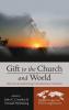 Gift to the Church and World: Fifty Years of Joseph Ratzinger's Introduction to Christianity: 3 (Global Perspectives on the New Evangelization)