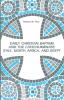 Early Christian Baptism and the Catechumenate: Italy North Africa and Egypt