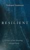 Resilient: A Year of Soul-Searching Through Poetry