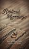 Biblical Marriage: Two Sinners and a Gracious God