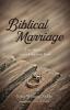 Biblical Marriage: Two Sinners and a Gracious God