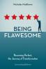 Being Flawesome: Becoming Perfect the Journey of Transformation