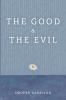 The Good and The Evil