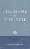 The Good and The Evil