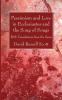 Pessimism and Love in Ecclesiastes and the Song of Songs: With Translations from the Same