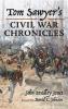 Tom Sawyer's Civil War Chronicles