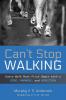 Can't Stop Walking: Every Walk Must First Begin with a Step Purpose and Direction