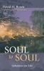 Soul to Soul: Aphorisms for Life