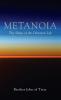 Metanoia: The Shape of the Christian Life