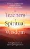 The Teachers of Spiritual Wisdom: Gaining Perspective on Life's Perplexing Questions