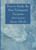 How to Study the New Testament: The Epistles (First Section)