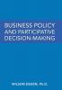 Business Policy and Participative Decision-Making