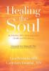 Healing the Soul: An Intuitive Md's Prescription for Health and Wholeness