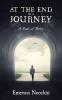 At the End of a Journey: A Book of Poetry