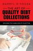 The Art of Quality Debt Collections